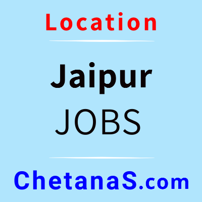 Jobs in Jaipur [ March 2021 ] » CHETANAS